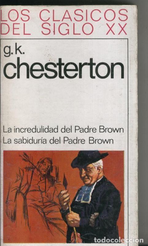 Libri di seconda mano: La incredulidad del Padre Brown - La sabiduria del Padre Brown - G.K. Chesterton