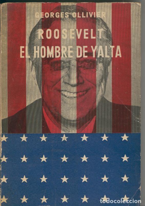 Libri di seconda mano: Roosevelt, el hombre de Yalta - Georges Ollivier