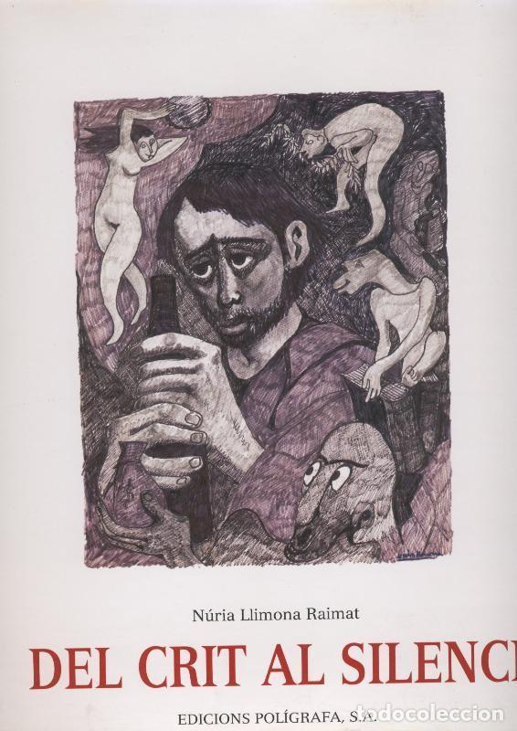 Libri di seconda mano: Del Crit al Silenci - Nuria Llimona Raimat