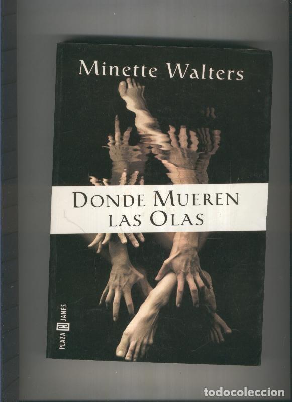 Libros: Donde mueren las olas - Minette Walters - Foto 1
