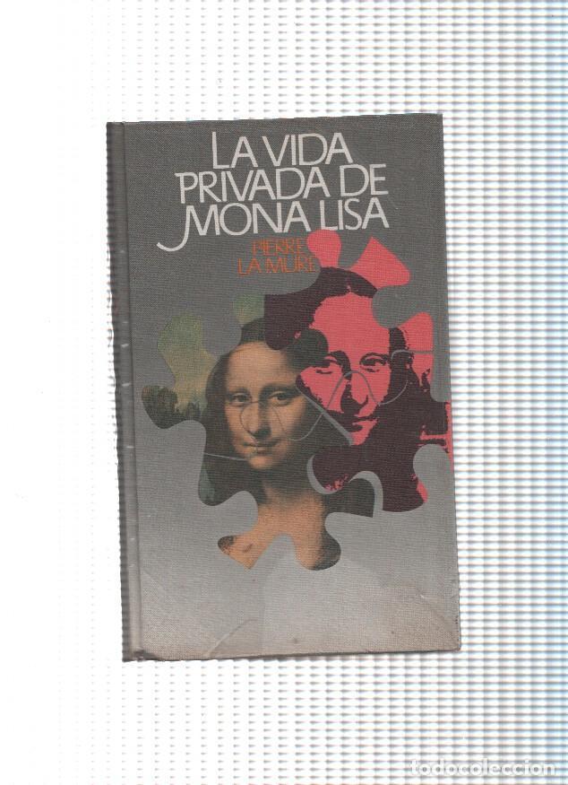Libros: Circulo de Lectores: La vida privada de Mona Lisa - Pierre Le Mure - Foto 1
