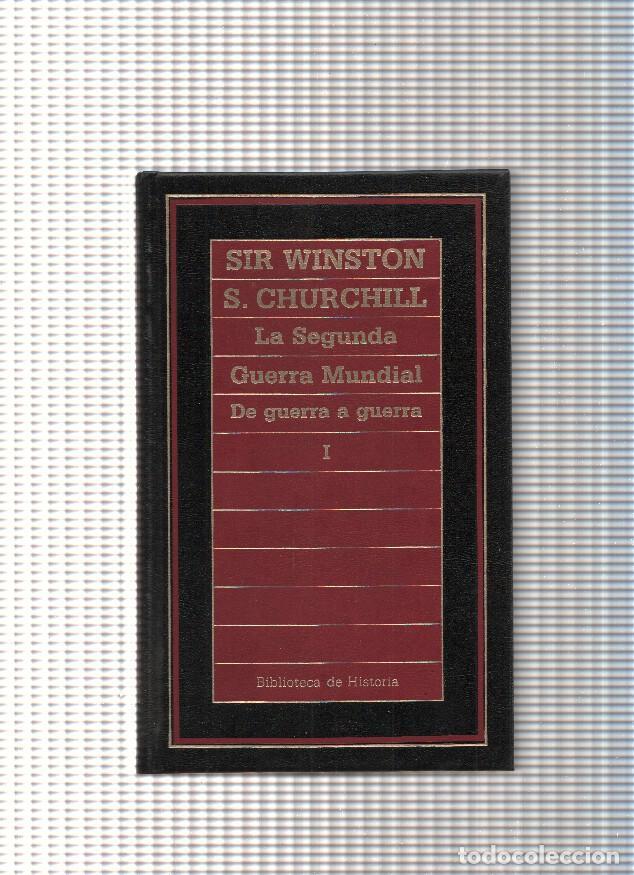 Libros: La Segunda Guerra Mundial. De guerra a guerra Vol. I - Sir Winston S. Churchill