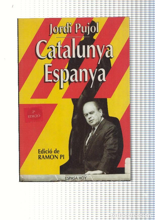 Libri di seconda mano: Catalunya Espanya - Jordi Pujol
