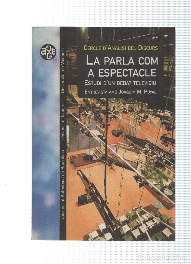 Libros: Cercle d analisis del discurs. La Parla com a espectacle - varios - Foto 1