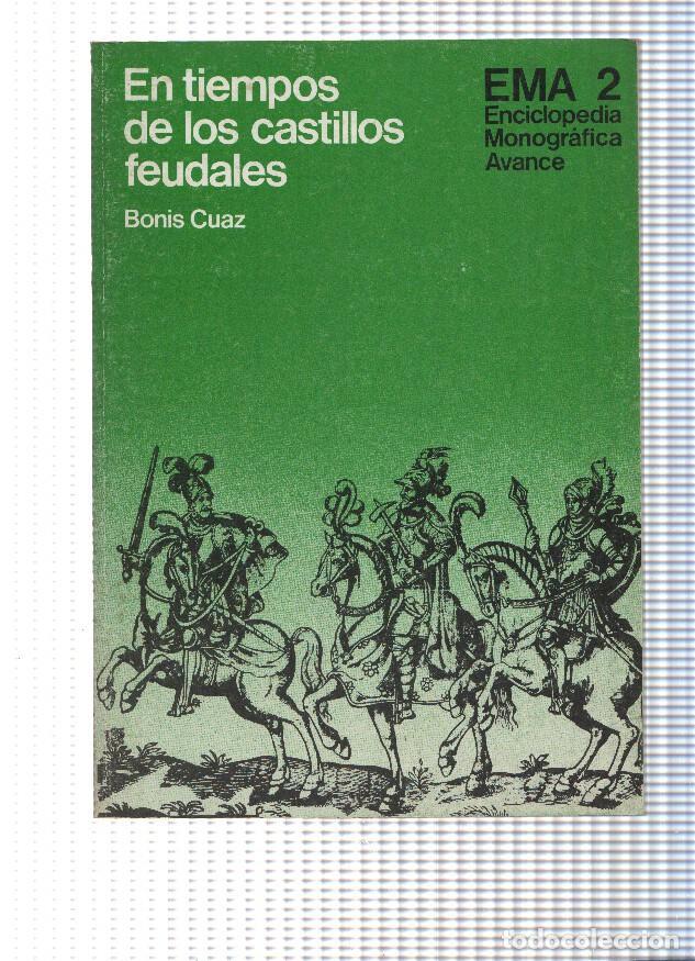Livros em segunda m&atilde;o: Emma 2, enciclopedia Monografica Avance: En tiempos de los castillos feudales - Bonis Cuaz