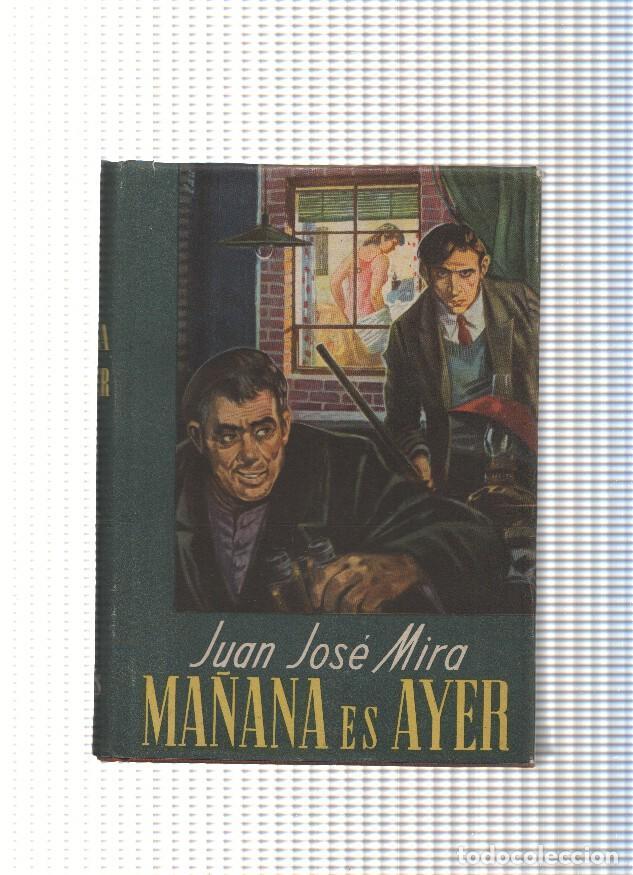 Libri di seconda mano: Ma&ntilde;ana es ayer - Juan Jose Mira