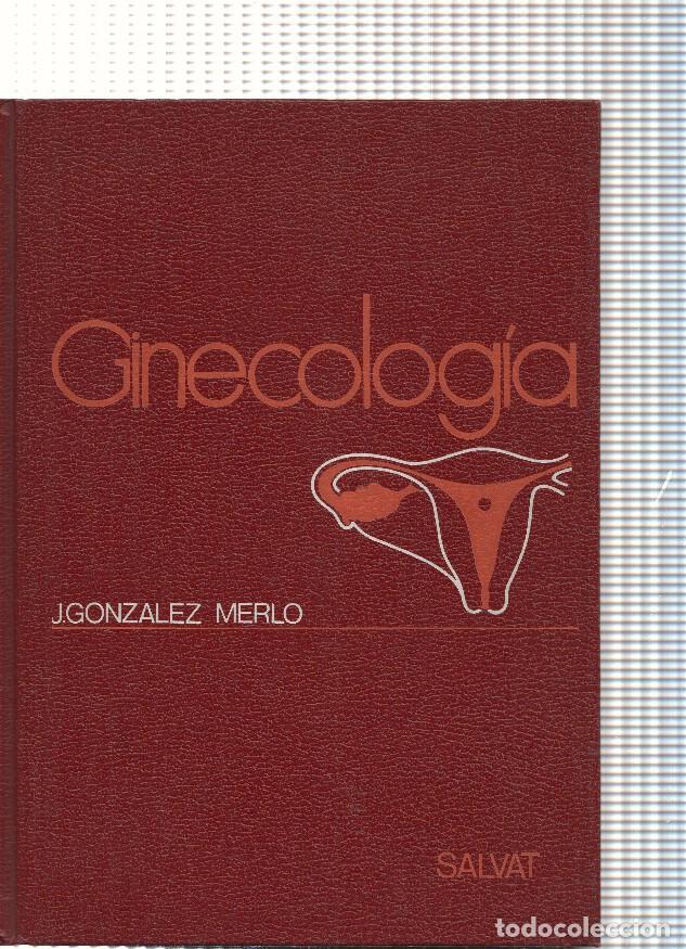 Libri di seconda mano: Ginecologia - J. Gonzalez Merlo