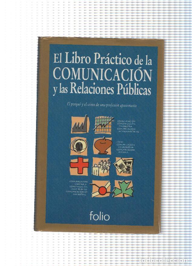 Libros: El libro practico de la comunicacion y las Relaciones Publicas - varios - Foto 1