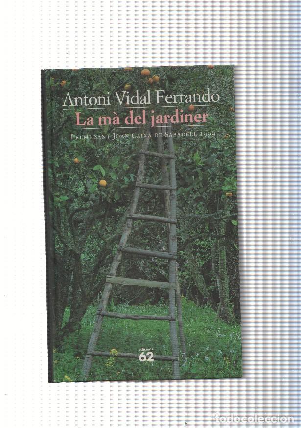 Libros: La ma del jardiner - Antoni Vidal Ferrando - Foto 1