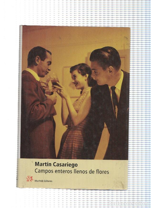 Libri di seconda mano: Campos enteros llenos de flores - Martin Casariego