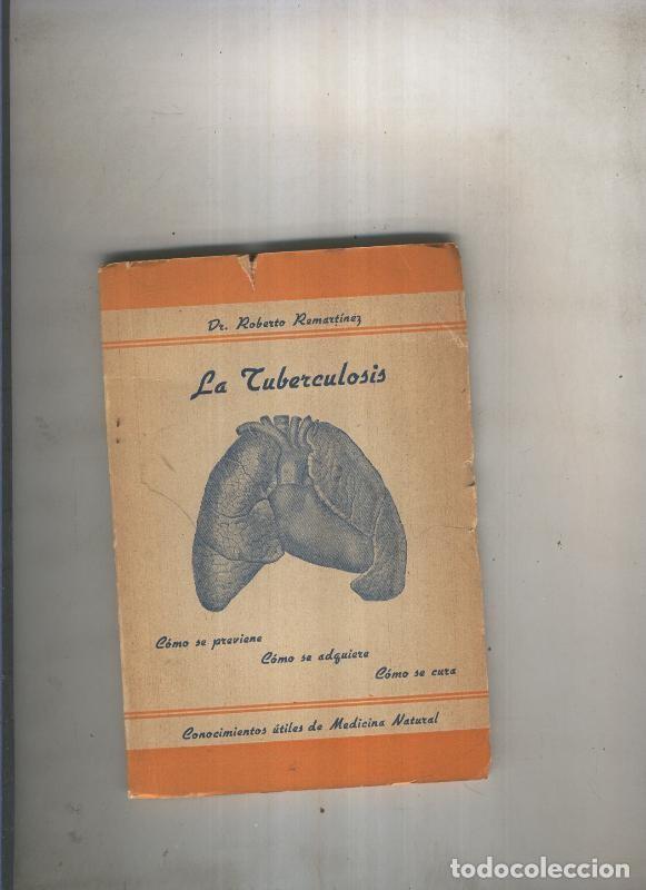 Libros: La Tuberculosis - Dr. Roberto Remartinez - Foto 1