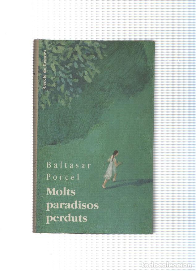 Libros: Molts paradisos perduts - Baltasar Porcel - Foto 1
