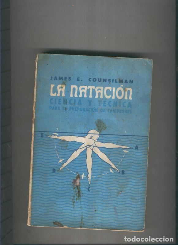 Libros: La Natacion - James E. Counsilman - Foto 1