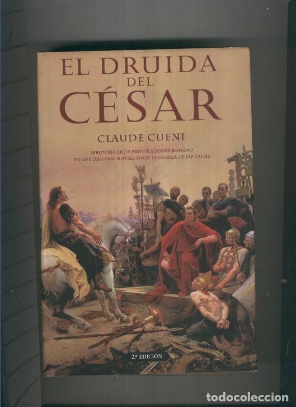 Libros: El Druida del Cesar - Claude Cueni - Foto 1