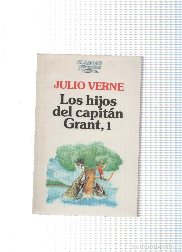 Libros: Clasicos juveniles; Los hijos del capitan Grant, volumen 1 - Julio Verne