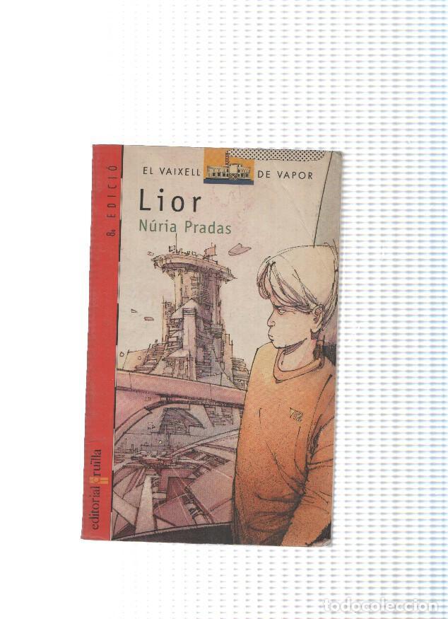 Libri di seconda mano: El Vaixell de Vapor numero 67: Lior - Nuria Pradas