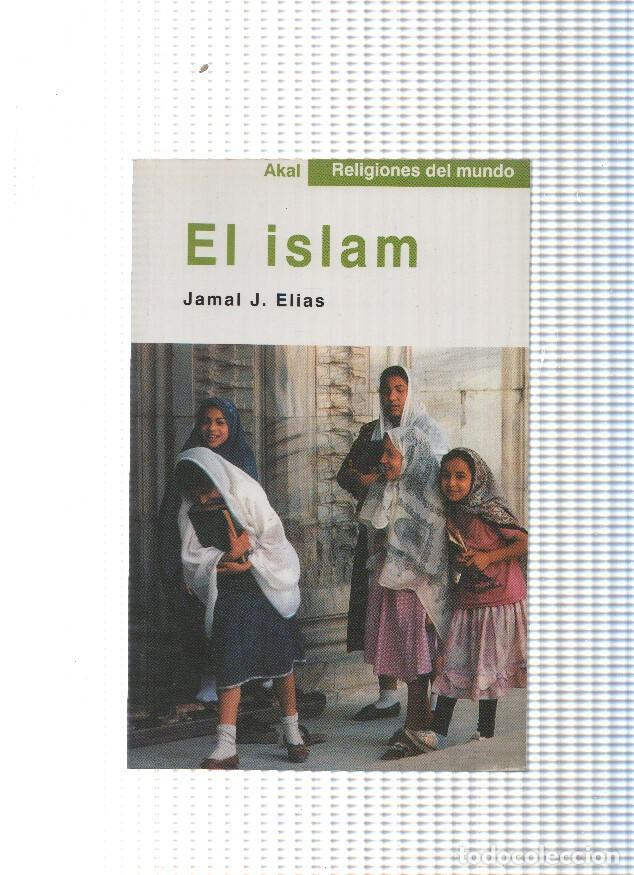 Libri di seconda mano: Religiones del mundo: El Islam - Jamal J. Elias
