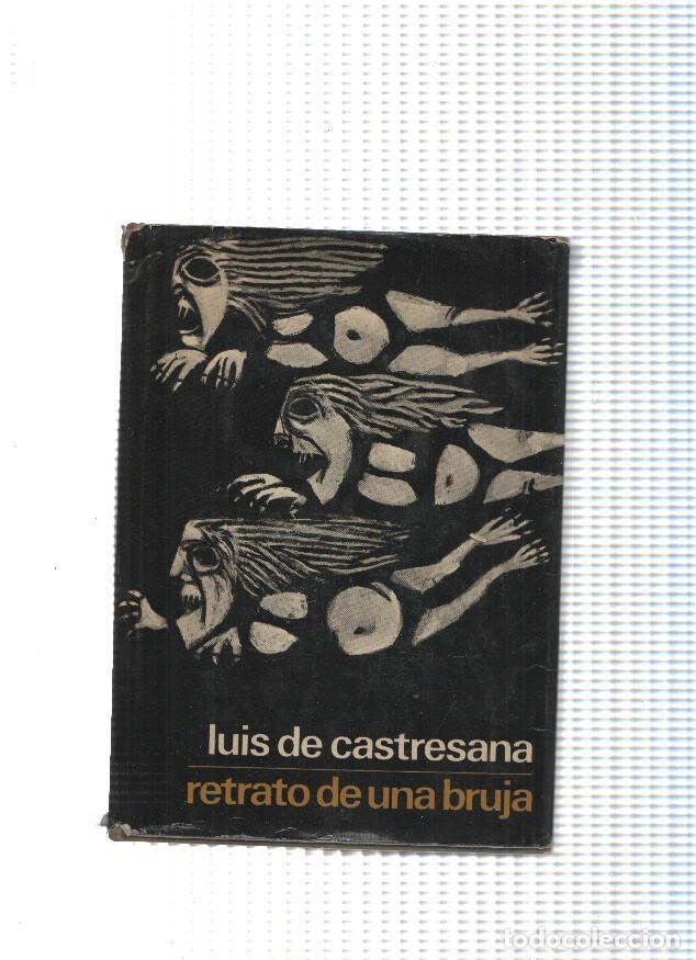 books: Autores espa&ntilde;oles e hispanoamericanos: Retrato de una bruja - Luis de Castresana