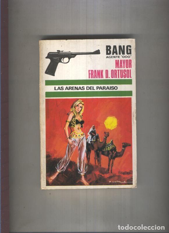 Libri di seconda mano: Bang Agente OOO numero 24: Las arenas del paraiso - Mayor Frank D.Ortusol