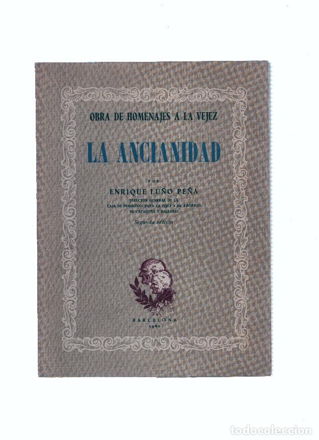 Libros: La Ancianidad: obra de homenajes a la vejez - Enrique Lu&ntilde;o Pe&ntilde;a