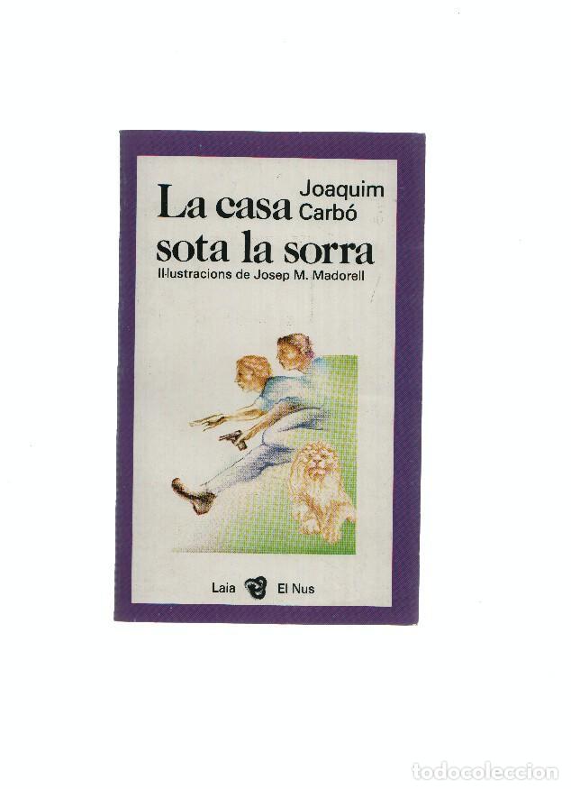 B&uuml;cher: El Nus numero 15: La casa sota la sorra (edicion numero 25) - Joaquim Carbo