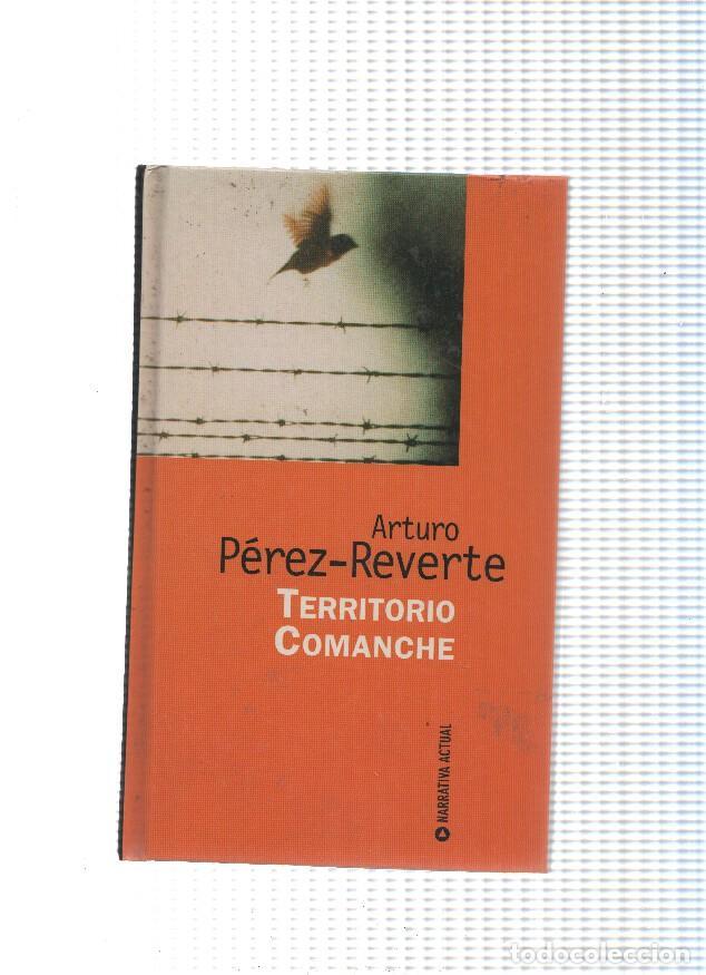 Libros: Narrativa actual: Territorio Comanche (edicion 1997) - Arturo Perez Reverte