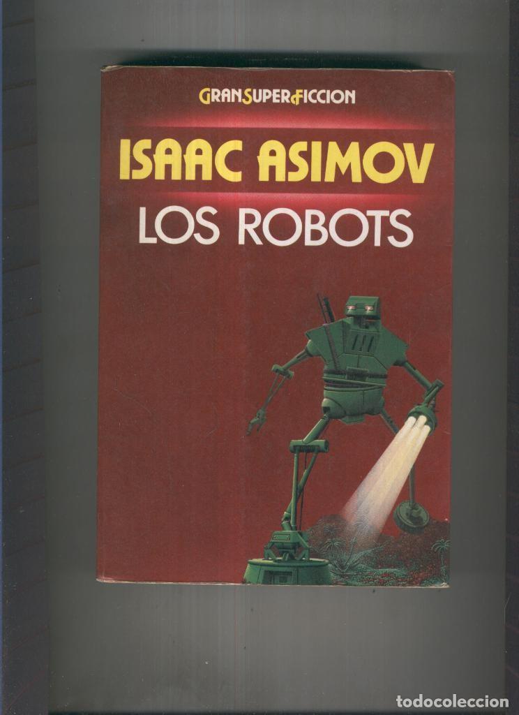 Libros: Los robots - Isaac Asimov - Foto 1