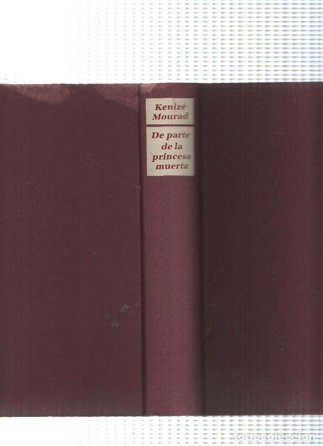 Libros: De parte de la princesa muerta - Kenize Mourad - Foto 1