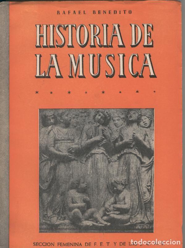 Libri di seconda mano: Historia de la musica - Rafael Benedito