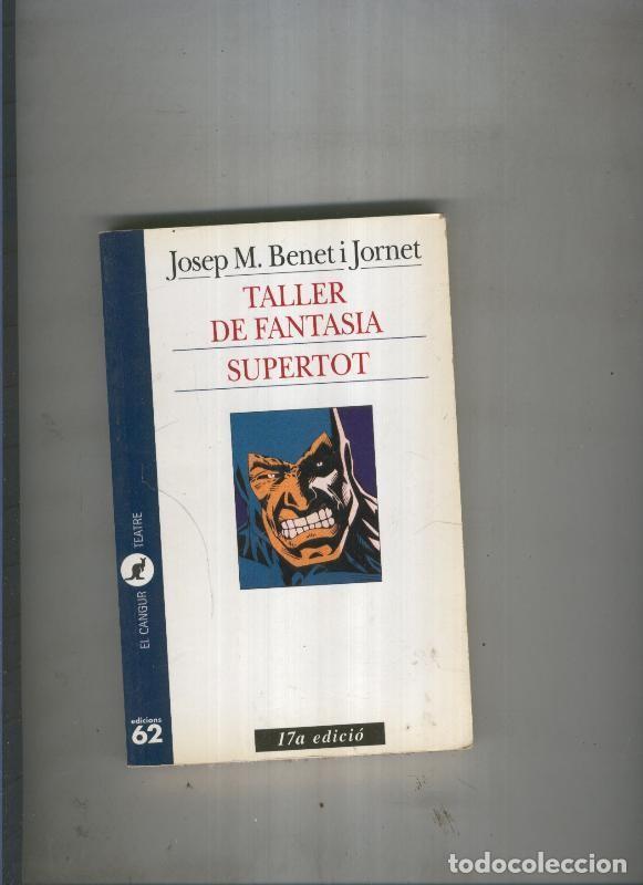 B&uuml;cher: El Cangur numero 229: Taller de fantasia. Supertot - Josep M. Benet i Jornet