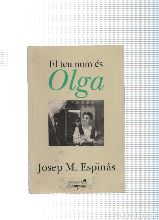 Libros: El teu nom es Olga - Josep M. Espinas - Foto 1
