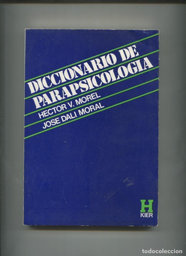 Libros: Coleccion Horus: Diccionario de parapsicologia - Hector V.Morel-Jose Dali Moral