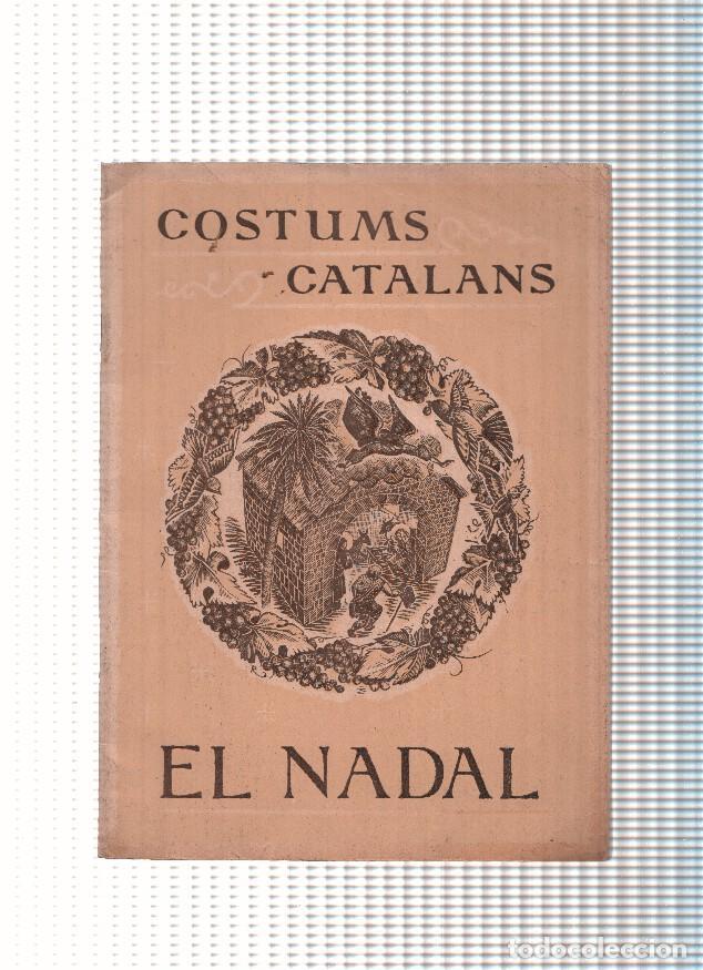 Libros: Costums Catalans: El Nadal - varios - Foto 1