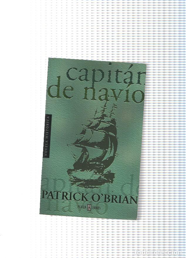 books: Novela Historica: Capitan de navio - Patrick O Brian