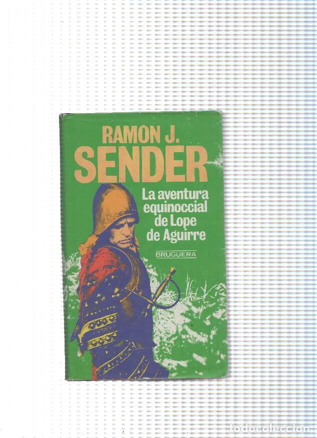 B&uuml;cher: La aventura equinoccial de Lope de Aguirre - Ramon J. Sender