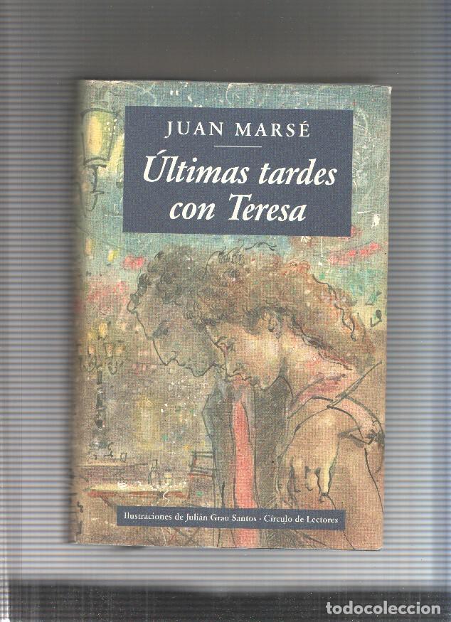 Libros: Ultimas tardes con Teresa - Juan Marse - Foto 1