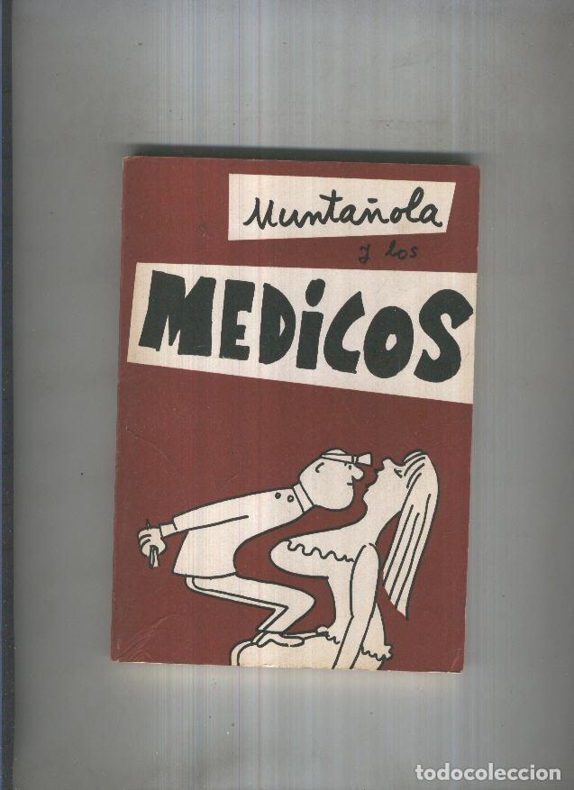 Libros: Munta&ntilde;ola y los medicos - Munta&ntilde;ola - Foto 1