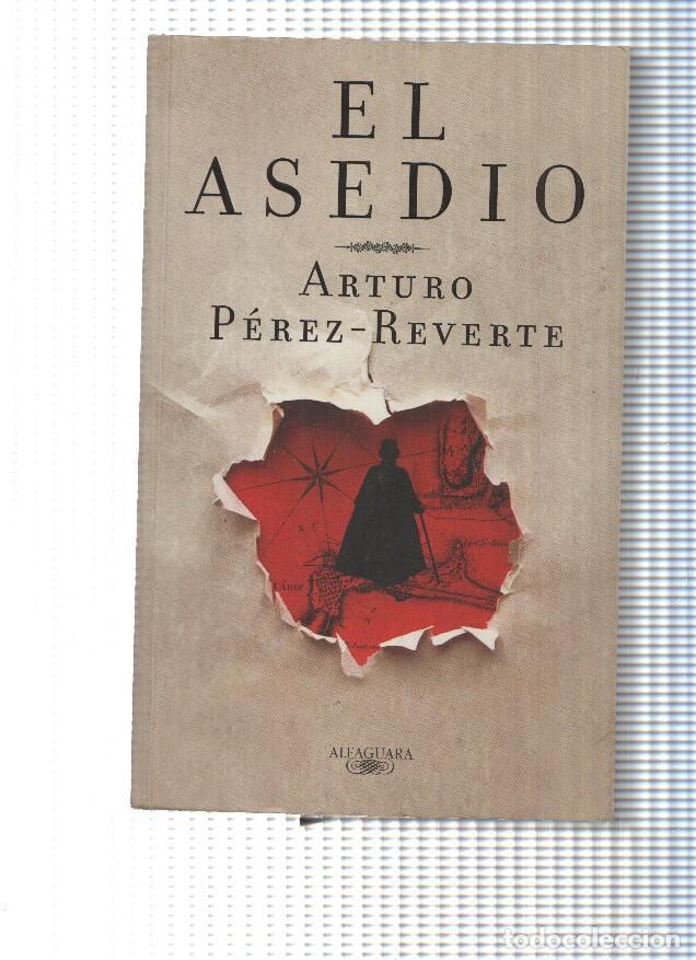 Libros: El asedio - Arturo Perez Reverte - Foto 1