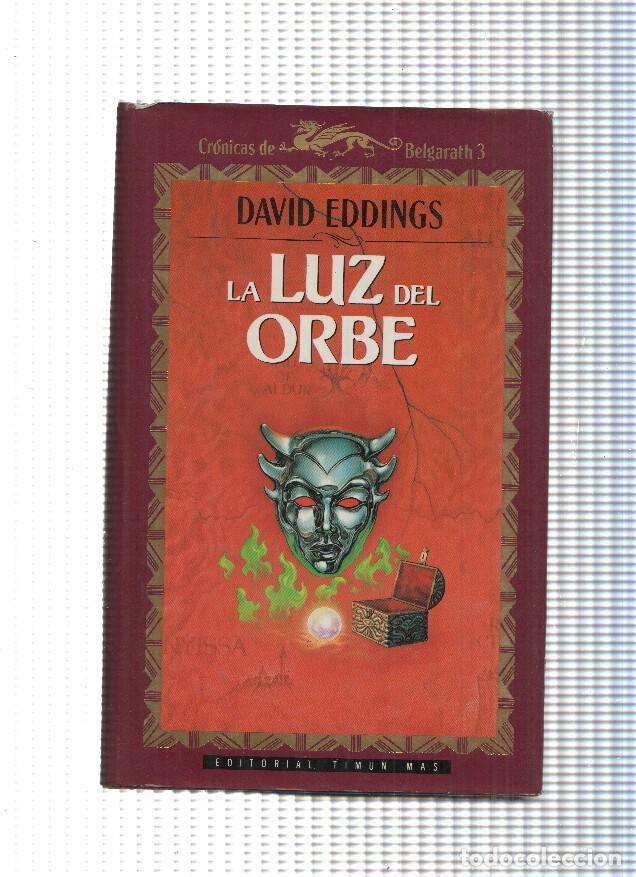 Livros em segunda m&atilde;o: Cronicas de Belgarath libro 3: La luz del Orbe - David Eddings