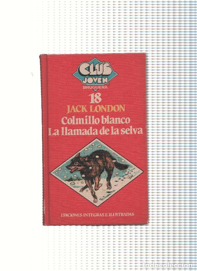 Libros: Colmillo blanco- La llamada de la selva - Jack London - Foto 1