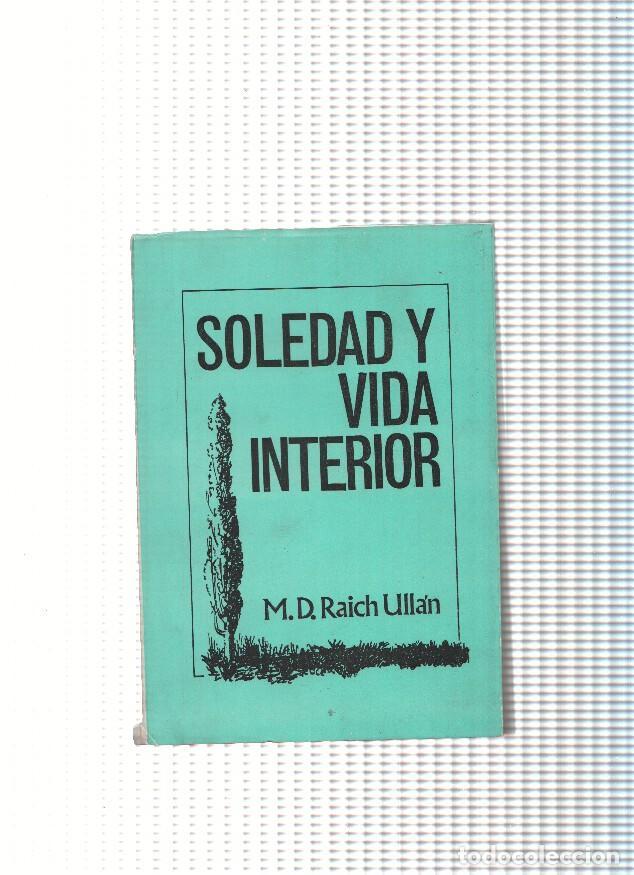 Libri di seconda mano: Soledad y vida interior - M.D. Raich Ullan