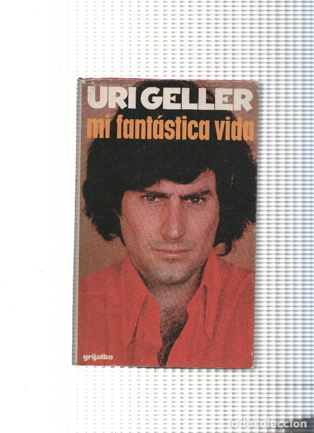 Libros: Mi fantastica vida: Uri Geller - Uri Geller - Foto 1