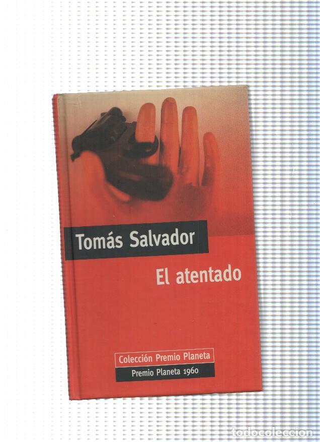 B&uuml;cher: coleccion Premio Planeta: El atentado - Tomas Salvador