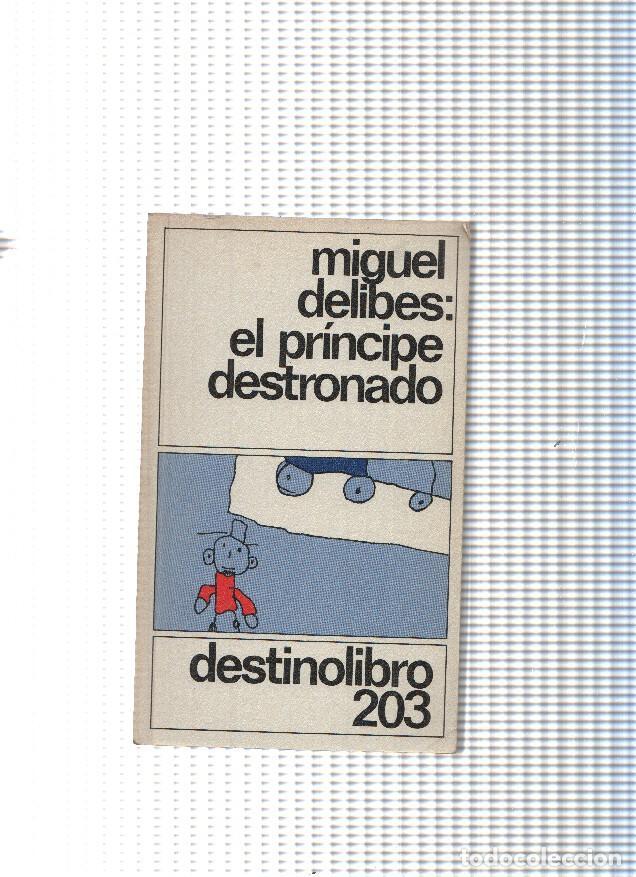 Libri di seconda mano: Coleccion Destinolibro num. 203: El principe destronado - Miguel Delibes