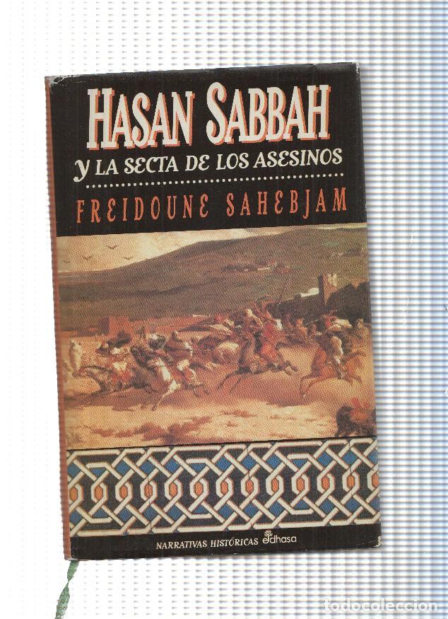 Libri di seconda mano: Narrativas Historicas: Hasan Sabbah y la secta de los asesinos - Freidoune Sahebjam