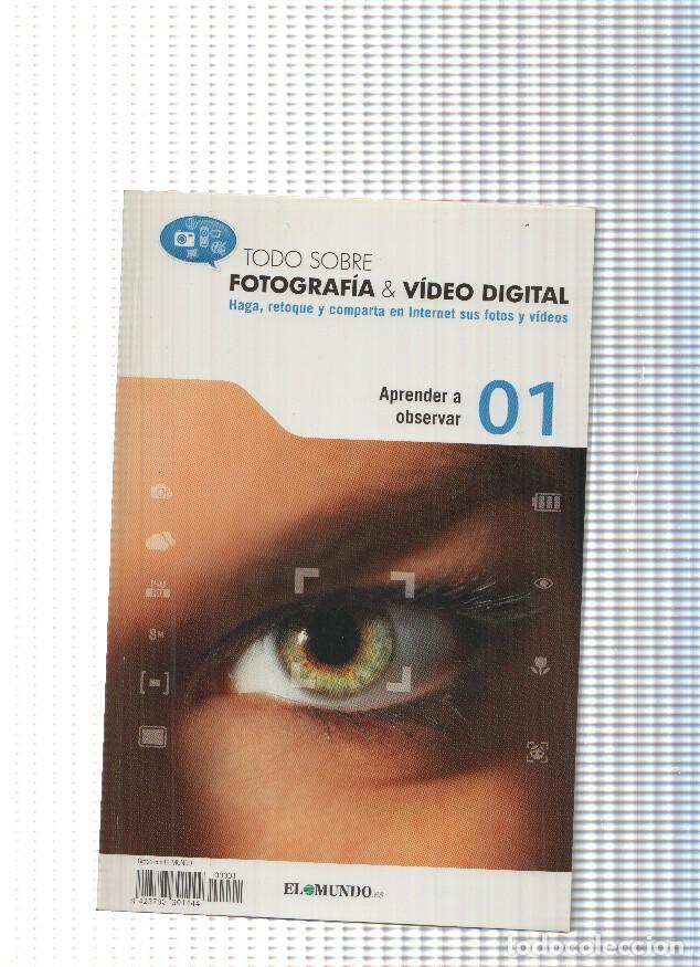 B&uuml;cher: Todo sobre fotografia & Video digital n.01: Aprender a observar - Varios