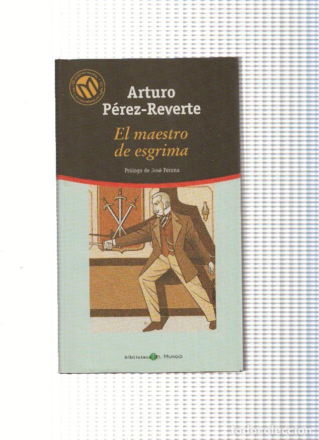 Libros: Las mejores novelas en castellano del siglo XX: El maestro de esgrima - Arturo Perez Reverte