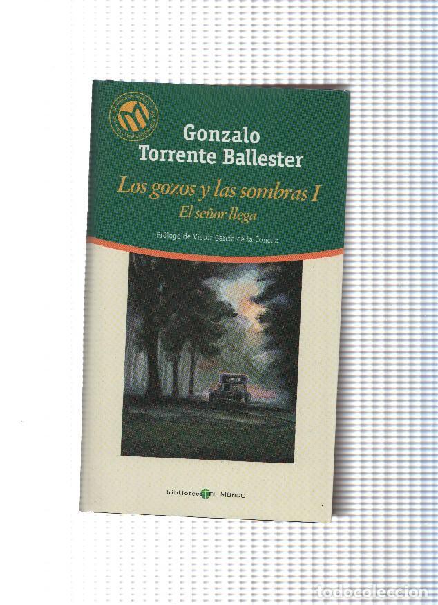 Libros: Los gozos y las sombras I El se&ntilde;or llega - Gonzalo Torrente Ballester