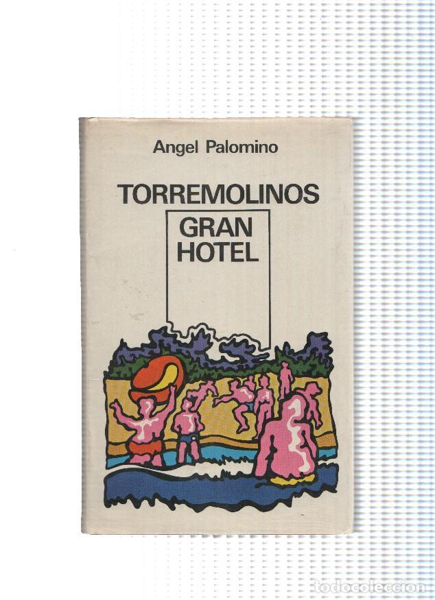 books: Torremolinos Gran Hotel - Angel Palomino
