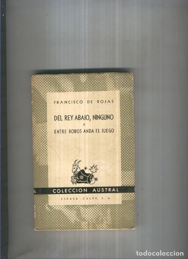 Libros: Del Rey abajo, ninguno y Entre robos anda el juego - Francisco de Rojas